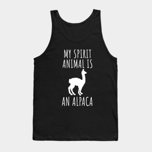 My spirit animal is an alpaca Tank Top